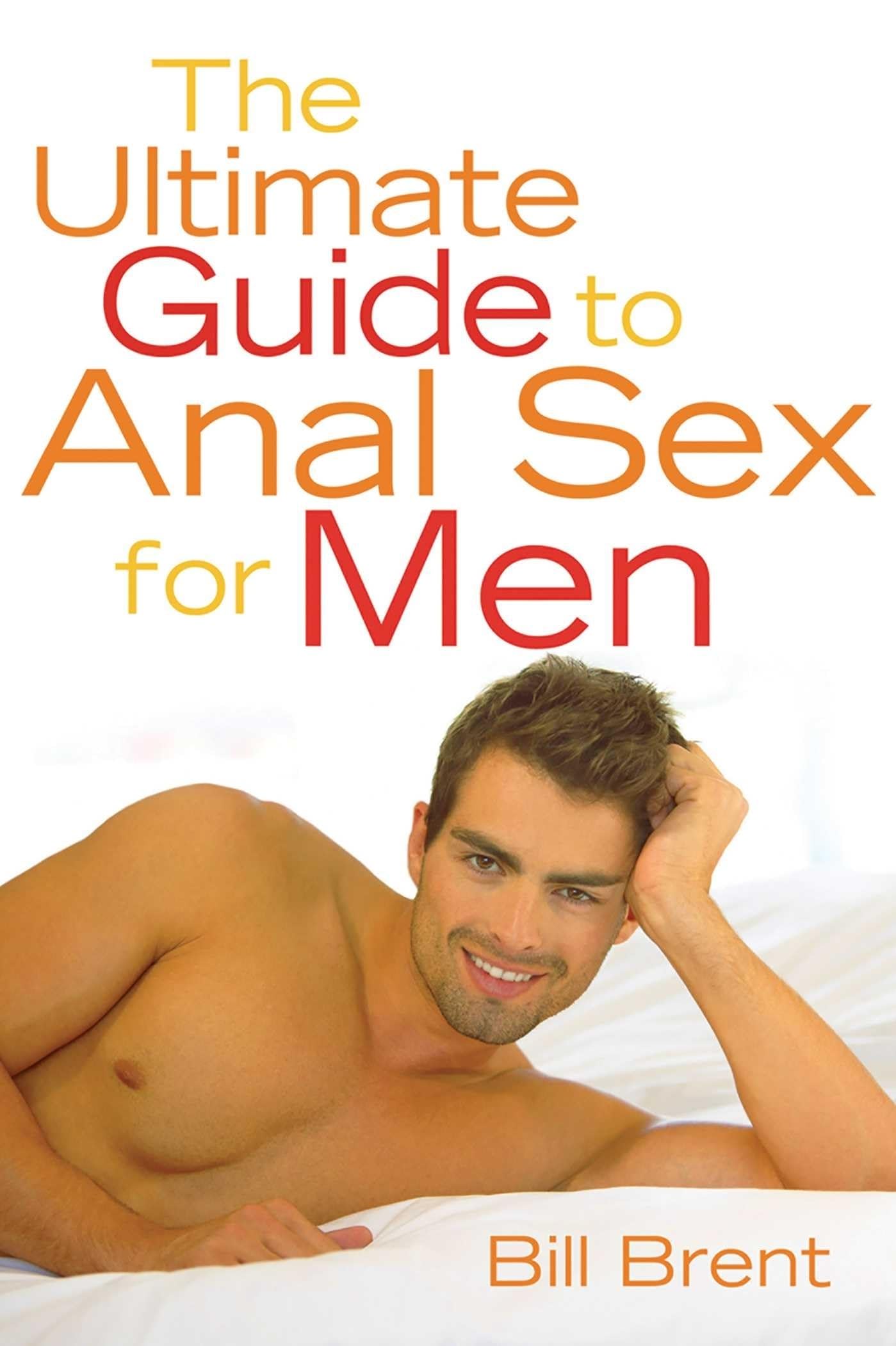The Ultimate Guide to Anal Sex for Men Partnership & Love