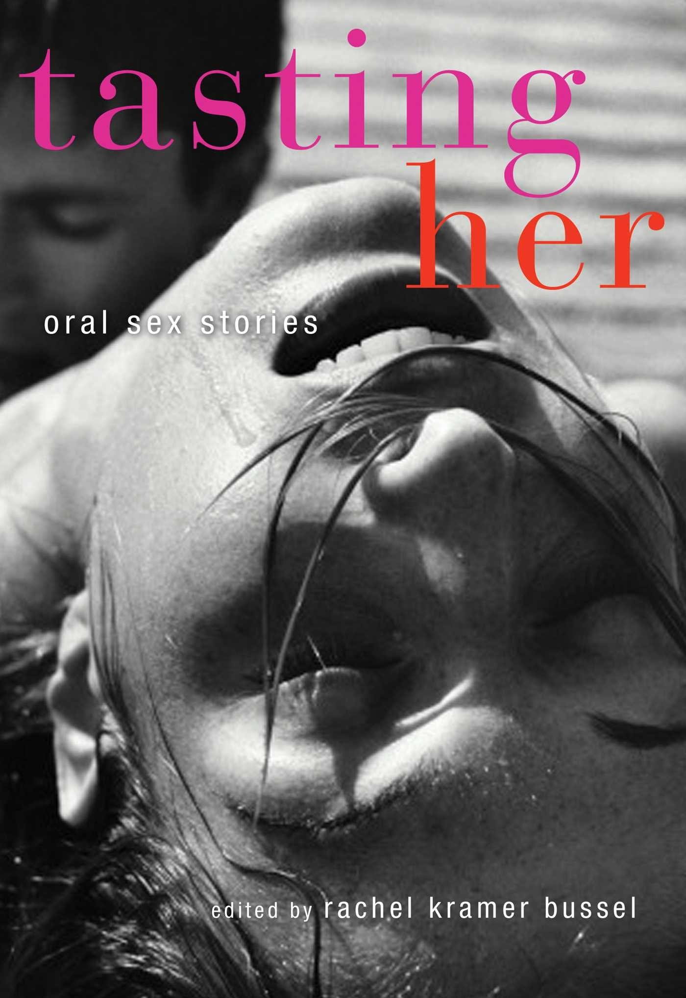 Tasting Her: Oral Sex Stories Contemporary literature