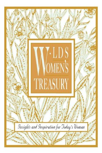 Lds Women's Treasury: Insights and Inspiration for Today's Woman Religion & Esotericism