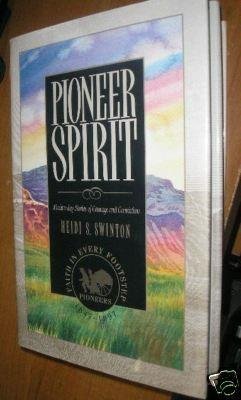 Pioneer Spirit: Modern-Day Stories of Courage and Conviction Religion & Esotericism