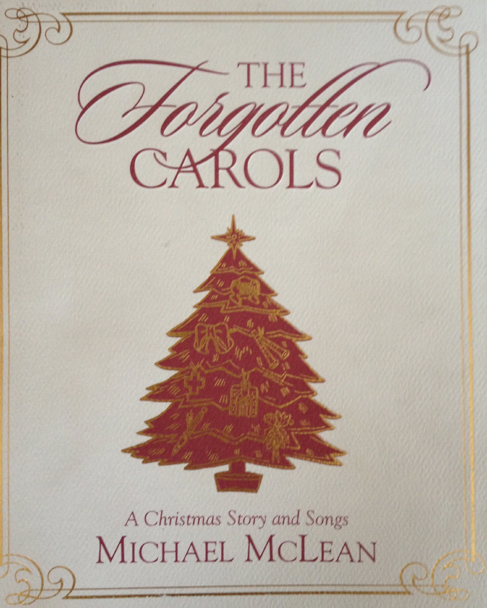 The Forgotten Carols: A Christmas Story and Songs Books