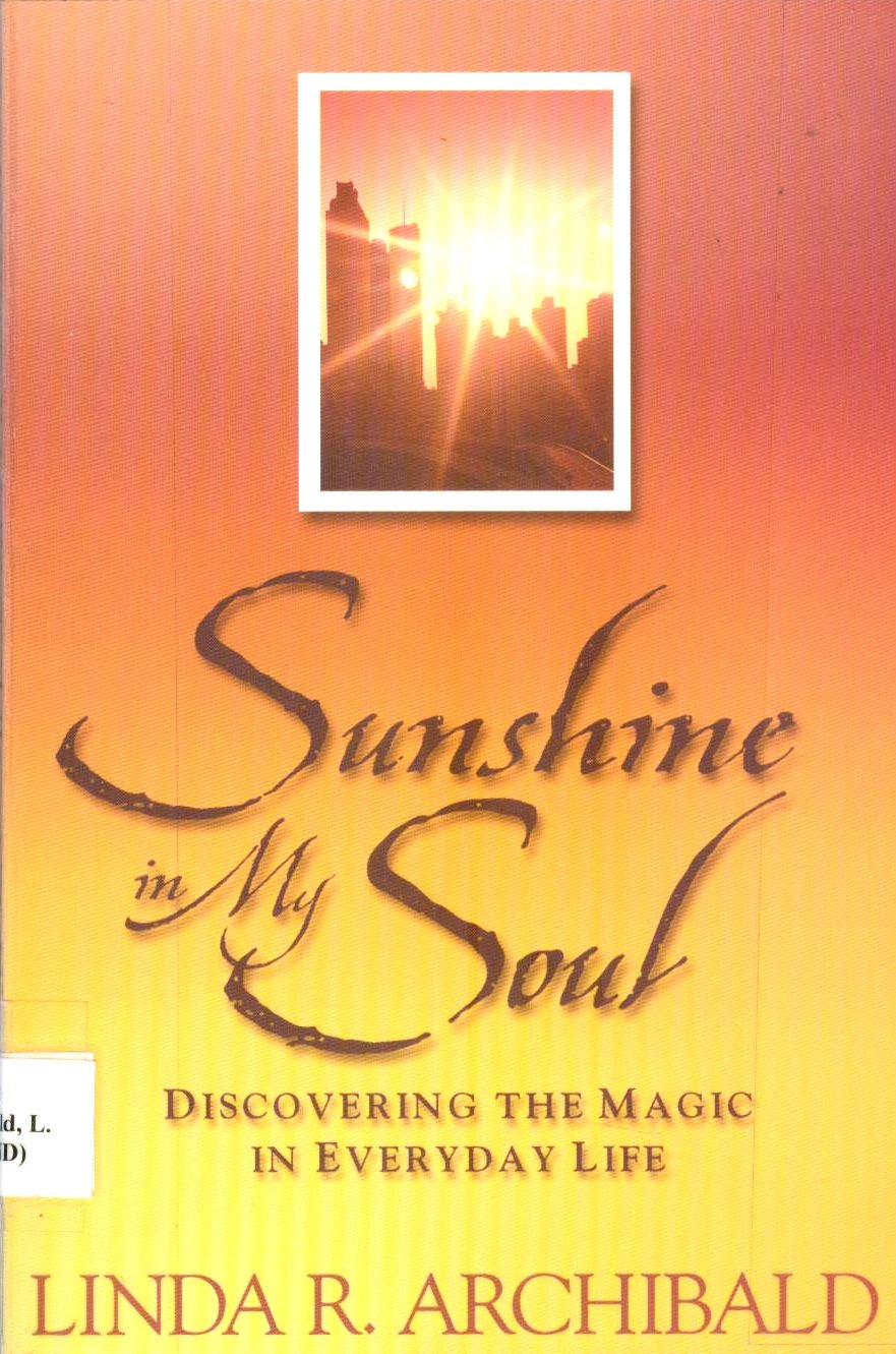 Sunshine in My Soul: Discovering the Magic in Everyday Life Politics & Society