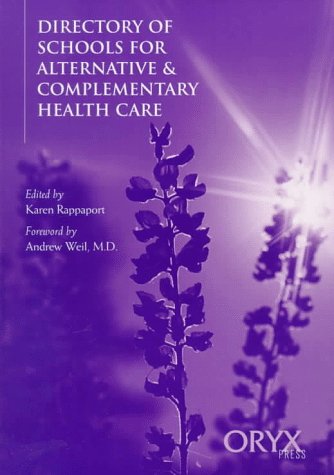 Directory of Schools for Alternative and Complementary Health Care book