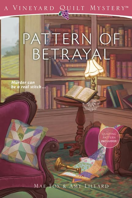 Pattern of Betrayal: Vineyard Quilt Mysteries #2 Contemporary literature