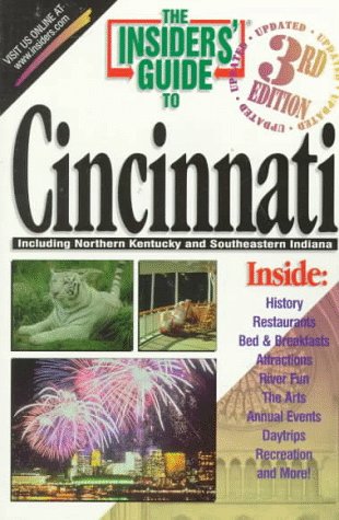 The Insiders' Guide to Cincinnati (INSIDERS' GUIDE TO GREATER CINCINNATI) Leisure, Home & Garden