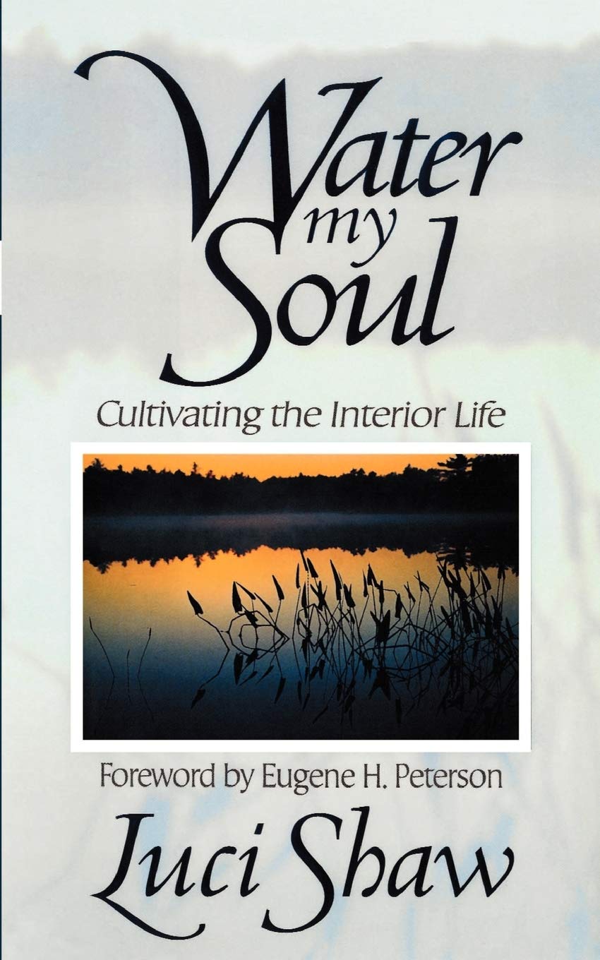 Water my Soul: Cultivating the Interior Life Religion & Esotericism