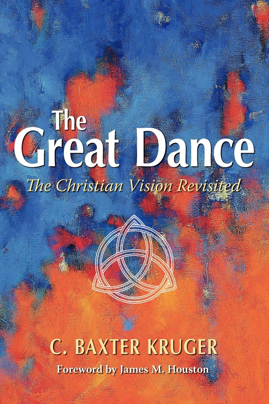 The Great Dance: The Christian Vision Revisited Religion & Esotericism