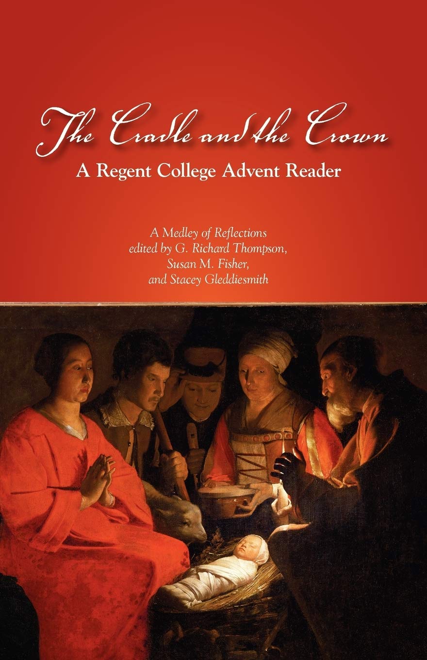 The Cradle and the Crown: A Regent College Advent Reader Religion & Esotericism