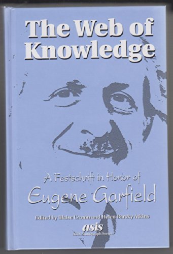 The Web of Knowledge: A Festschrift in Honor of Eugene Garfield book