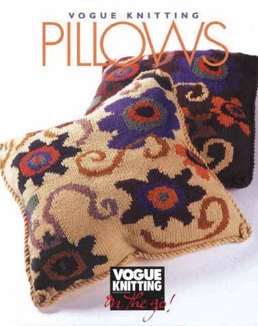Vogue Knitting Pillows (Vogue Knitting on the Go) Hobbies & Crafts