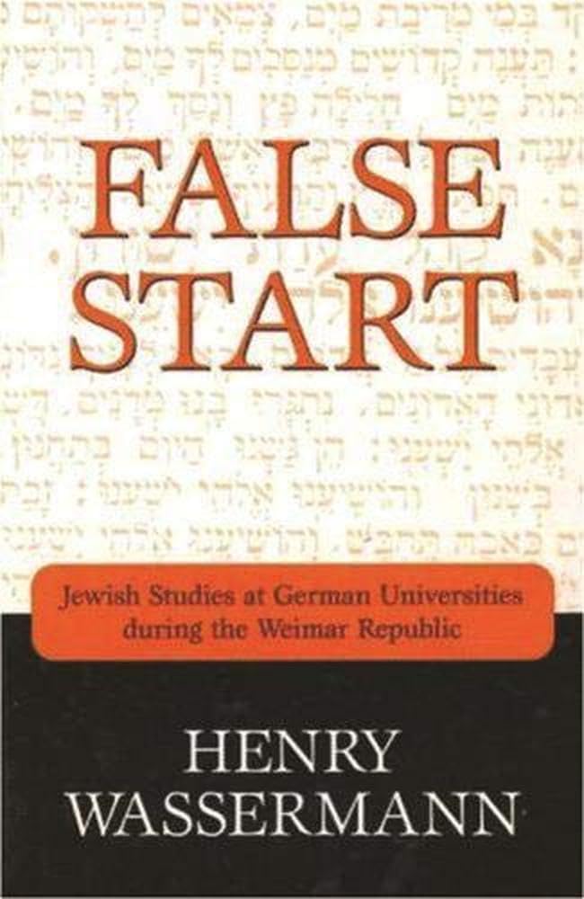 False Start: Jewish Studies at German Universities During the Weimar Republic Religion & Esotericism