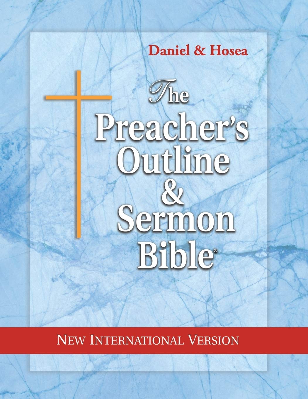 The Preacher's Outline & Sermon Bible: Daniel & Hosea: New International Version (The Preacher's Outline & Sermon Bible NIV, Band 24) Religion & Esotericism