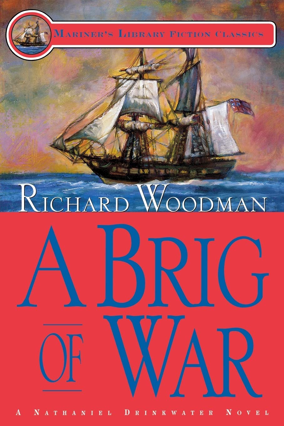 A Brig of War (Mariner's Library Fiction Classics) Action & Adventure