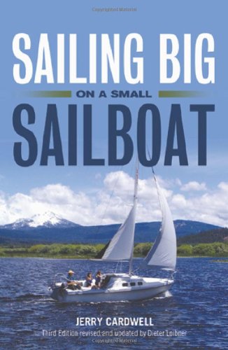 Sailing Big on a Small Sailboat Leisure & Fun
