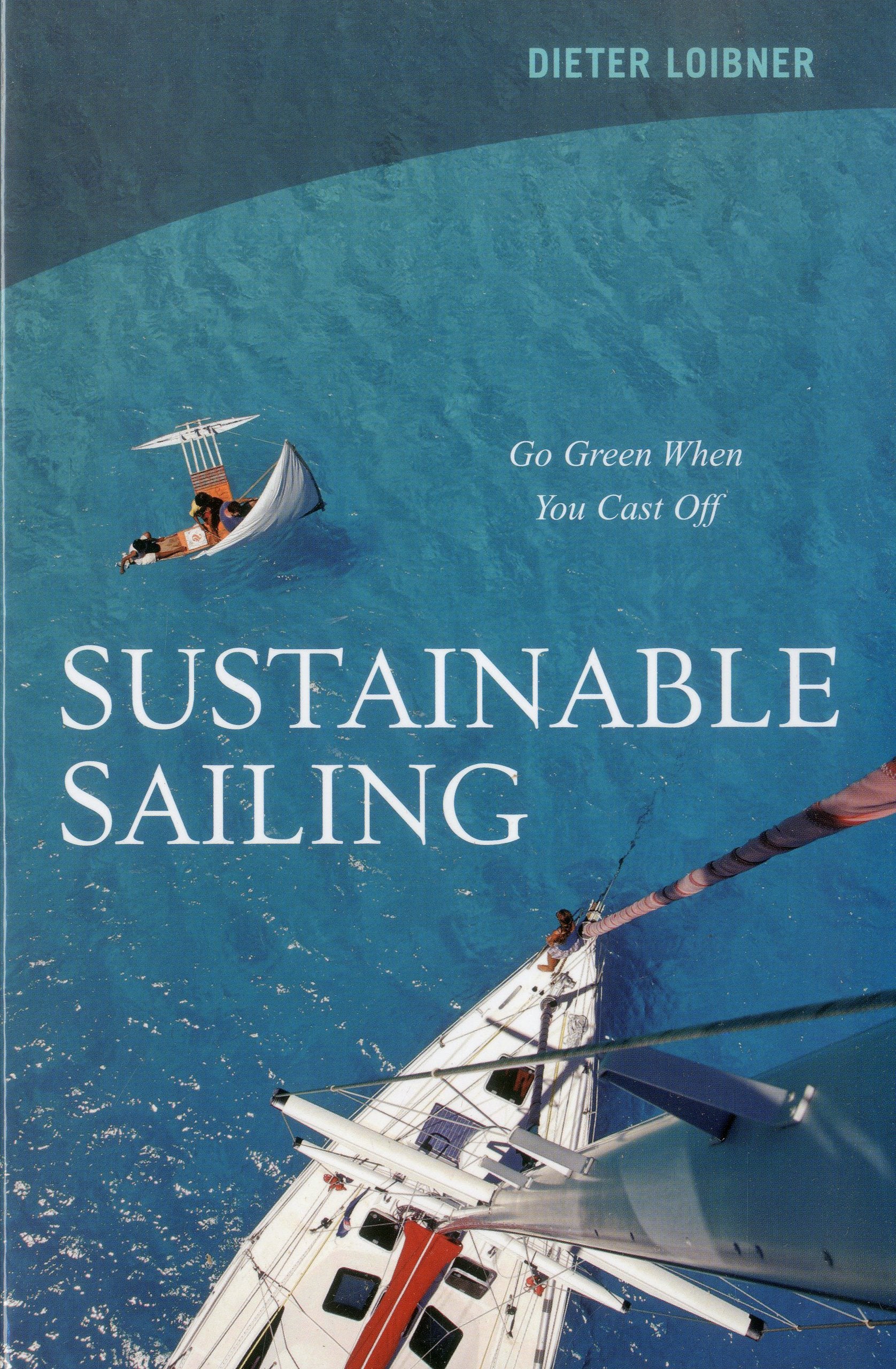 Sustainable Sailing: Go Green When You Cast Off Self-help