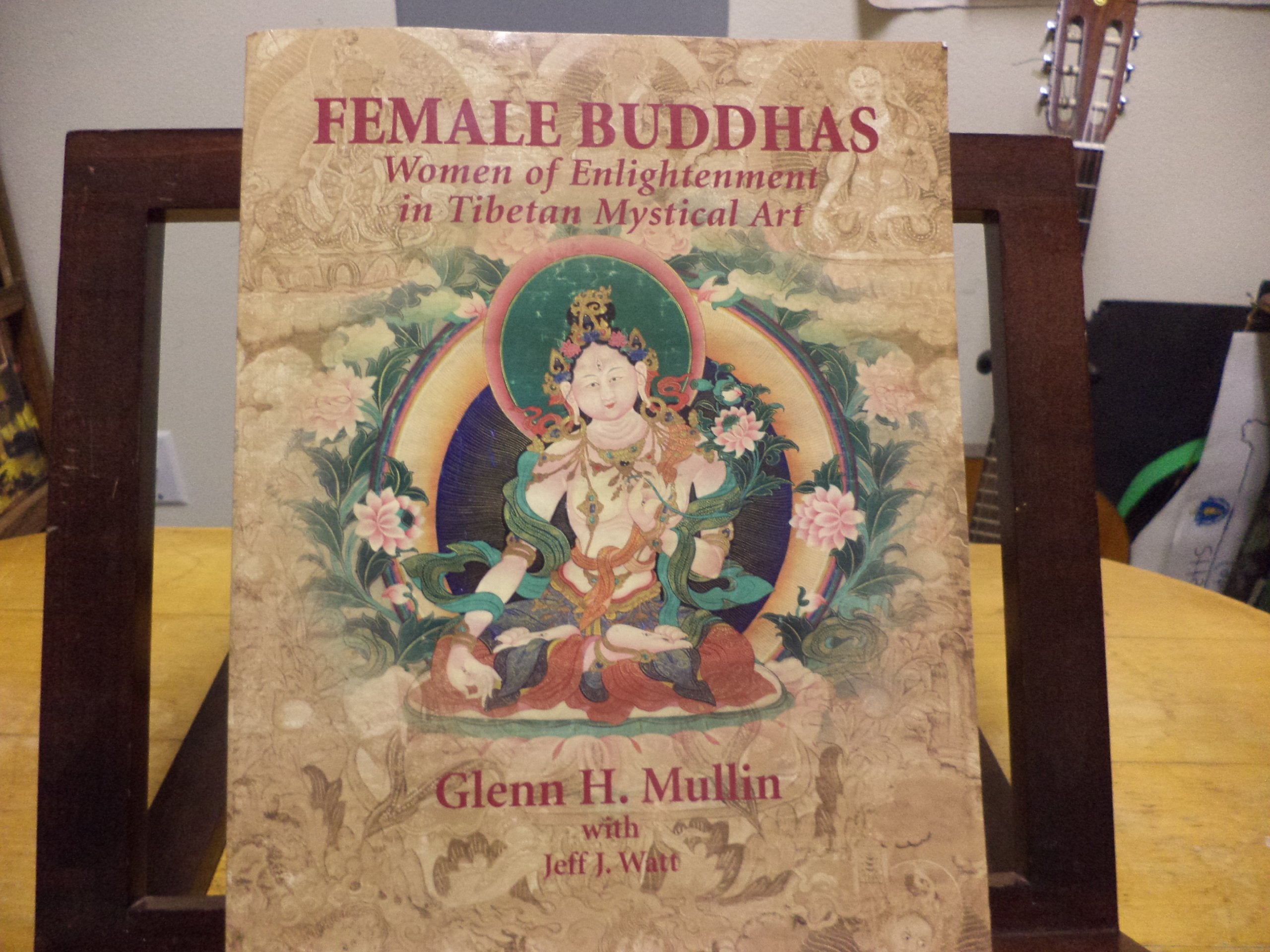 Female Buddhas: Women of Enlightenment in Tibetan Mystical Art book
