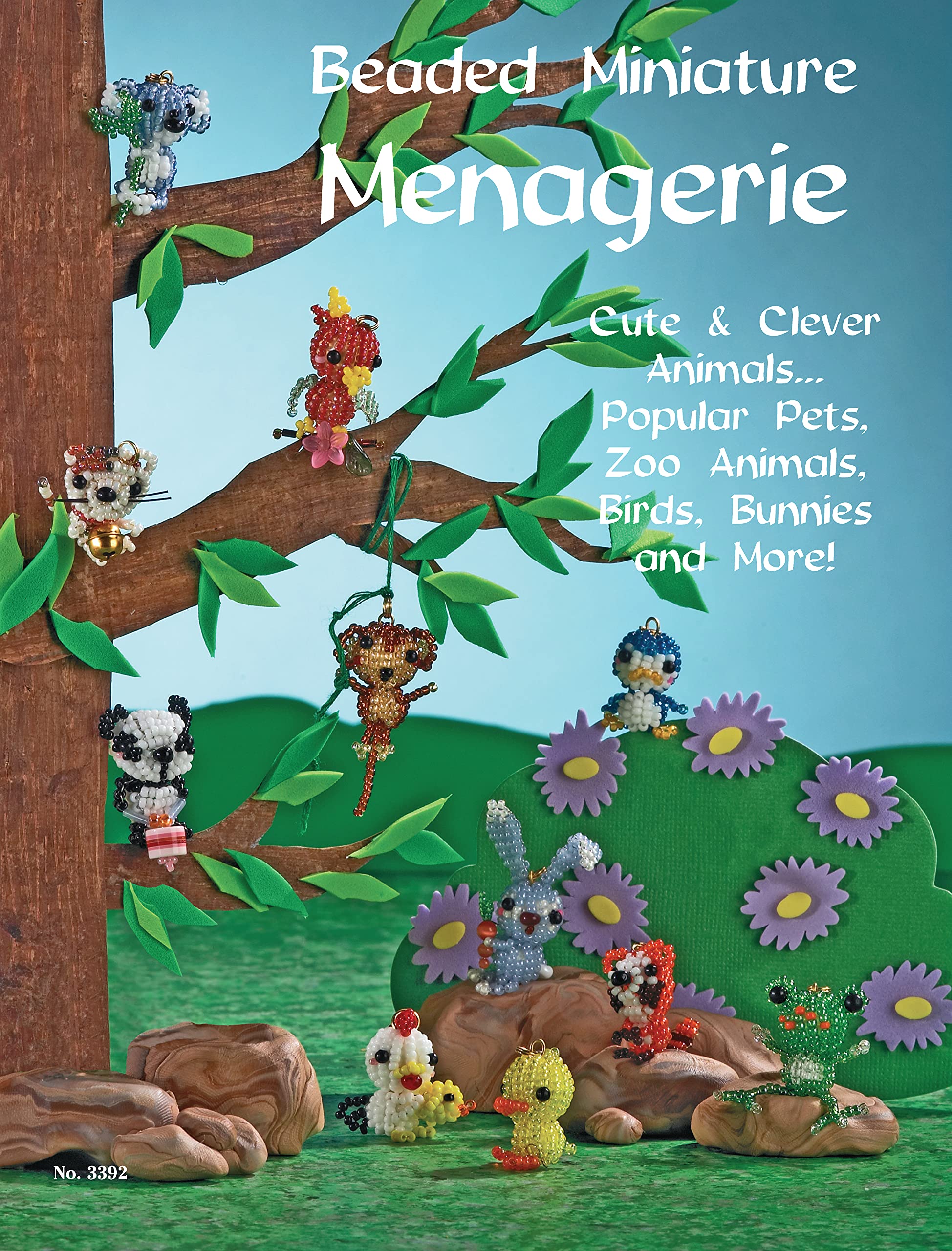 Beaded Miniatures Menagerie: Cute & Clever Animals... Popular Pets, Zoo Animals Birds Bunnies and More! Hobbies & Crafts