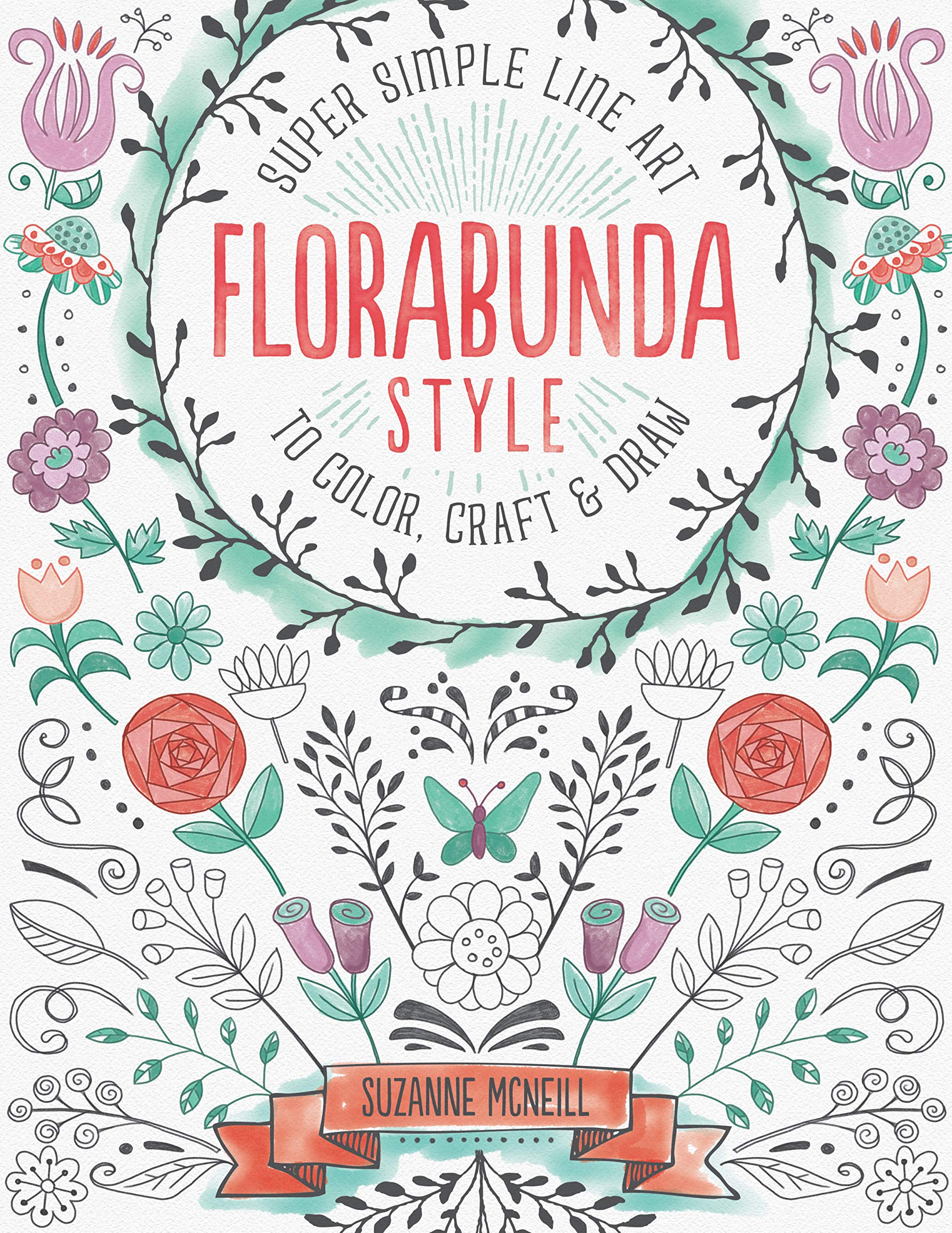 Florabunda Style: Super Simple Art Doodles to Color, Craft & Draw Film, Art & Culture