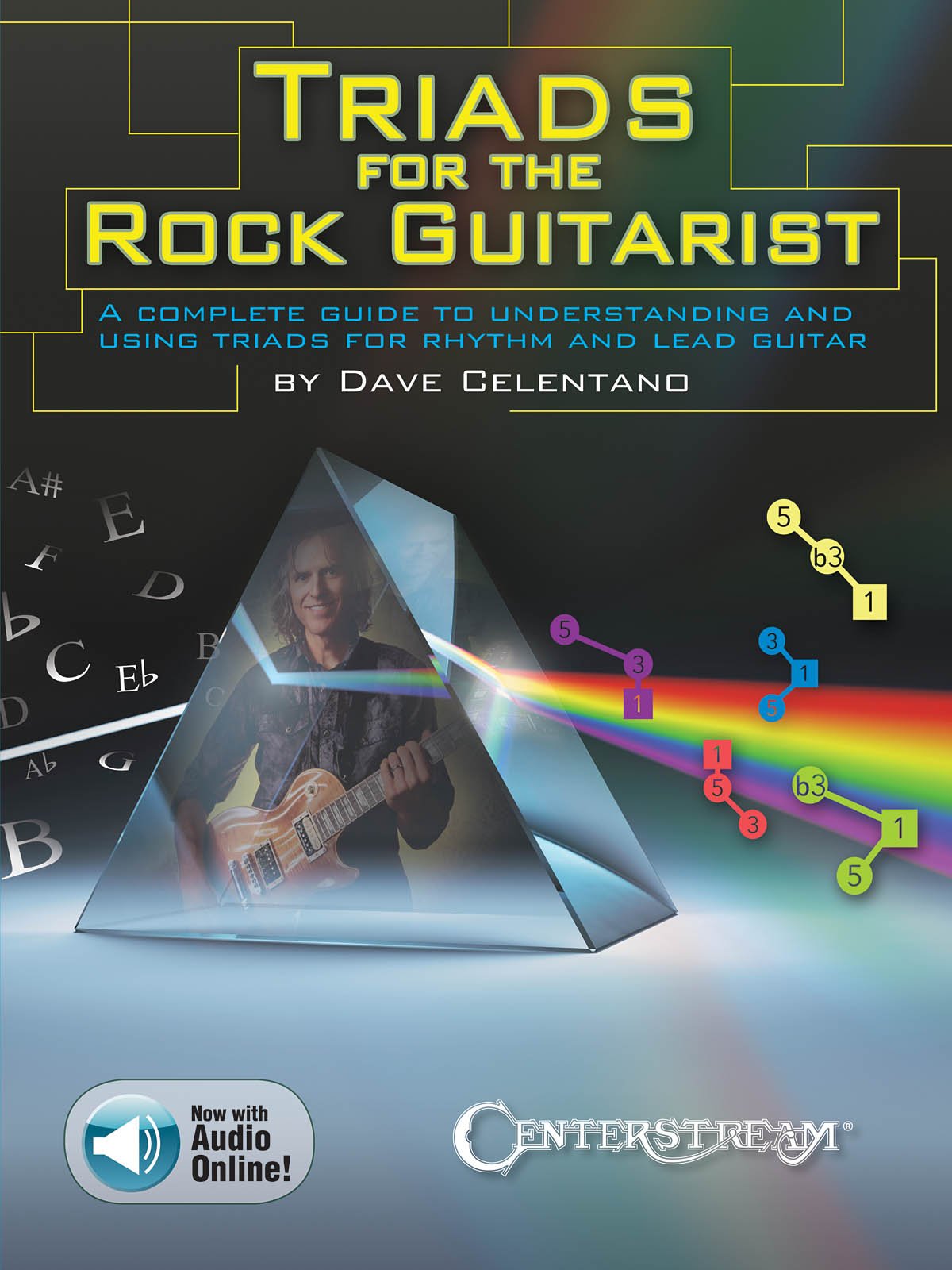 Triads for the Rock Guitarist: A Complete Guide to Understanding and Using Triads for Rhythm and Lead Guitar Sheet Music