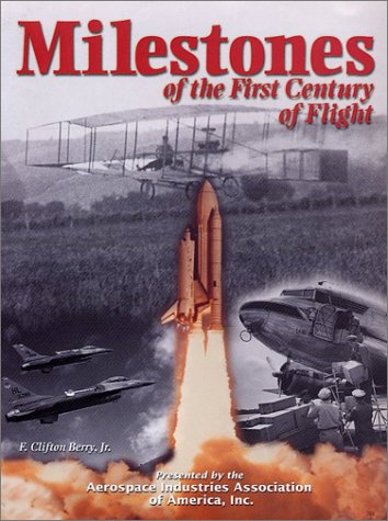 Milestones of the First Century of Flight book