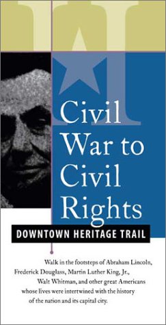 Civil War to Civil Rights: Washington's Downtown Heritage Trail Travel Guides
