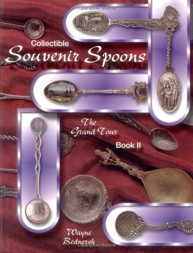 Collectible Souvenir Spoons: The Grand Tour book