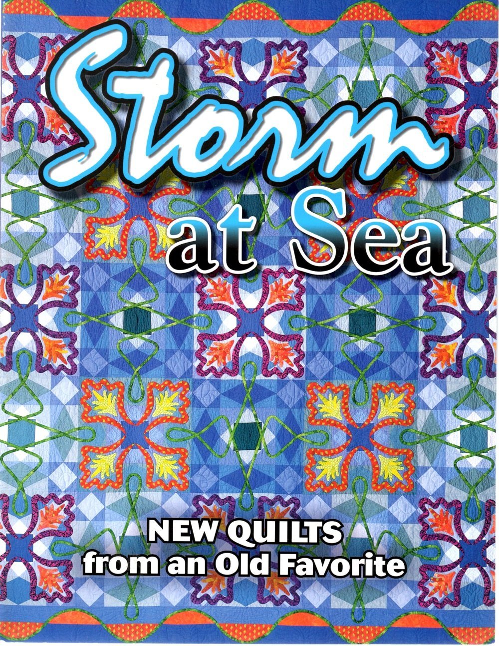 Storm at Sea New Quilts from an Old Favorite Hobbies & Crafts