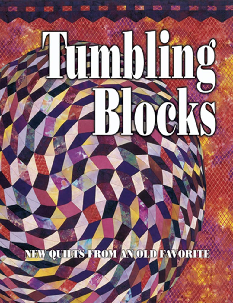 Tumbling Blocks: New Quilts from an Old Favorite Hobbies & Crafts