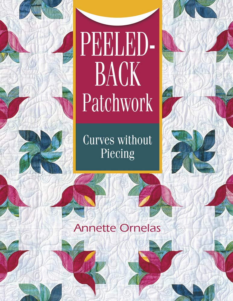 Peeled-back Patchwork Curves Without Piecing Hobbies & Crafts