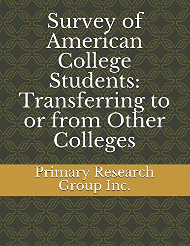Survey of American College Students: Transferring to or from Other Colleges Study Guides