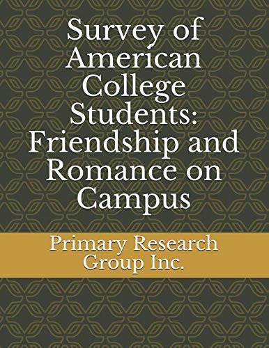 Survey of American College Students: Friendship and Romance on Campus Study Guides