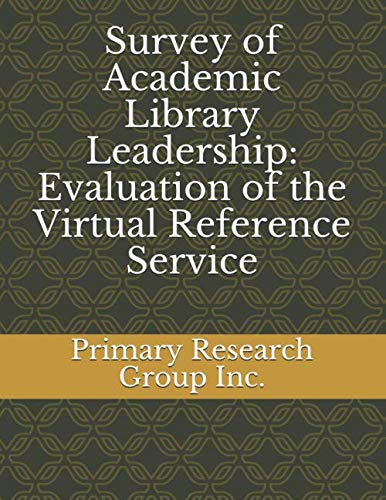 Survey of Academic Library Leadership: Evaluation of the Virtual Reference Service Social Sciences