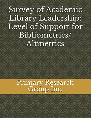 Survey of Academic Library Leadership: Level of Support for Bibliometrics/Altmetrics Social Sciences