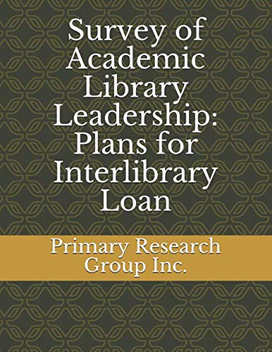 Survey of Academic Library Leadership: Plans for Interlibrary Loan Social Sciences