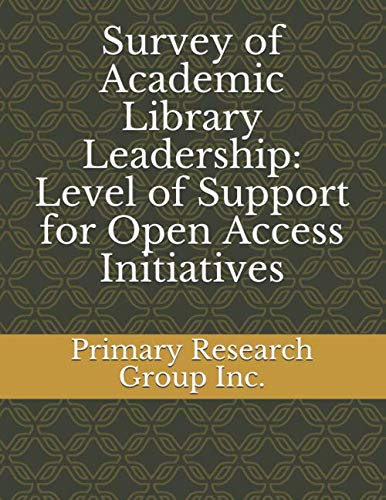 Survey of Academic Library Leadership: Level of Support for Open Access Initiatives Social Sciences