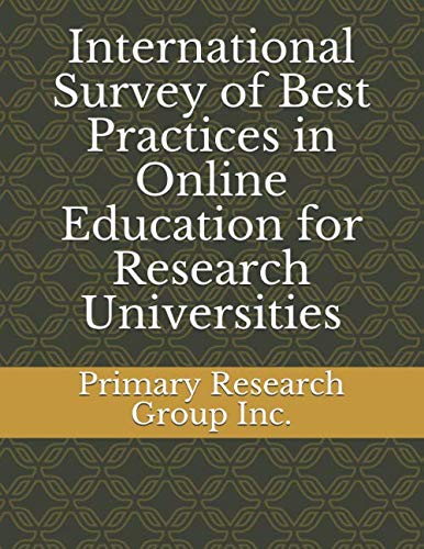 International Survey of Best Practices in Online Education for Research Universities Study Guides