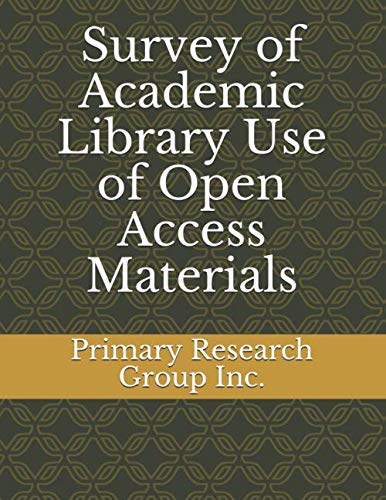 Survey of Academic Library Use of Open Access Materials Social Sciences