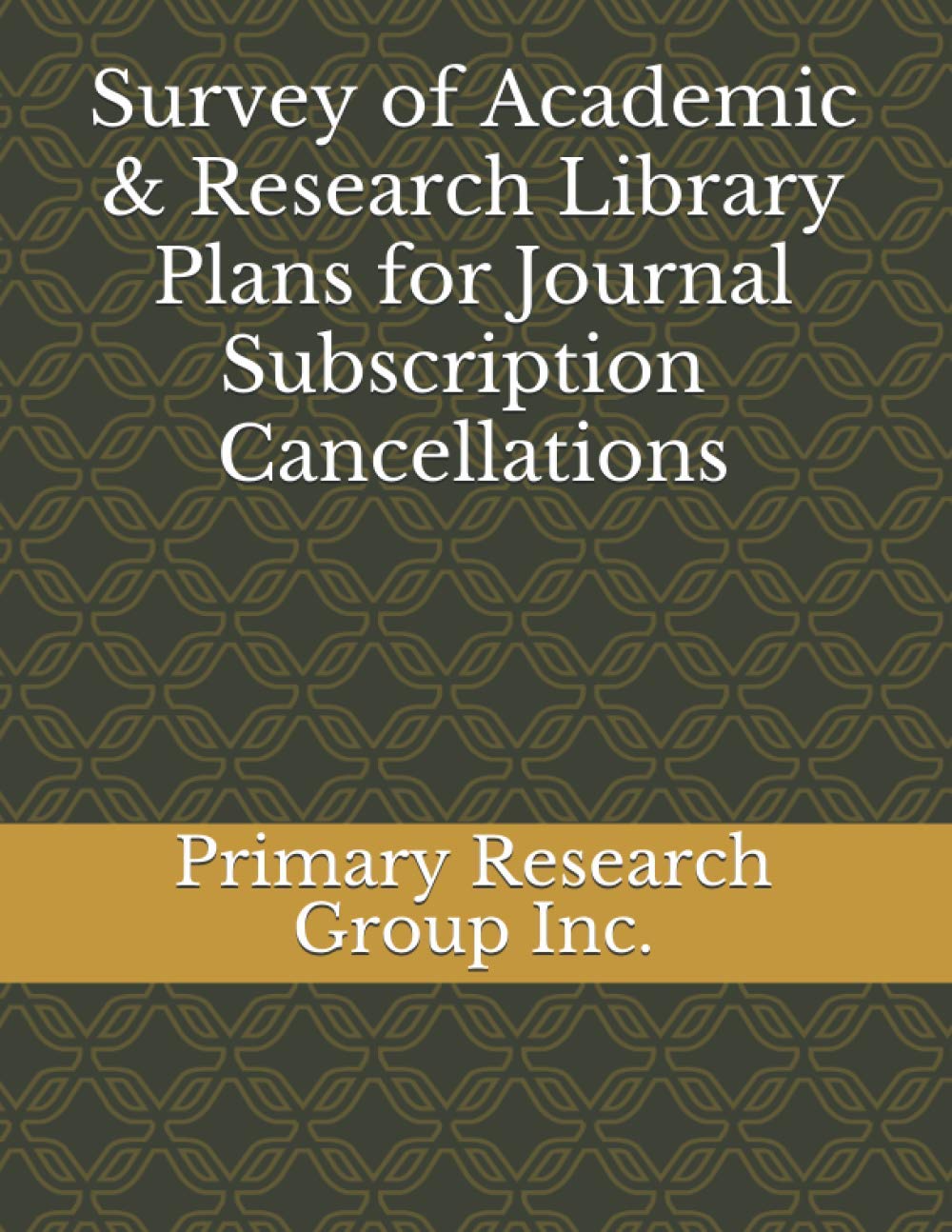 Survey of Academic & Research Library Plans for Journal Subscription Cancellations Social Sciences