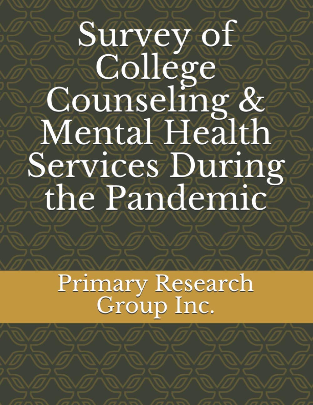 Survey of College Counseling & Mental Health Services During the Pandemic Study Guides