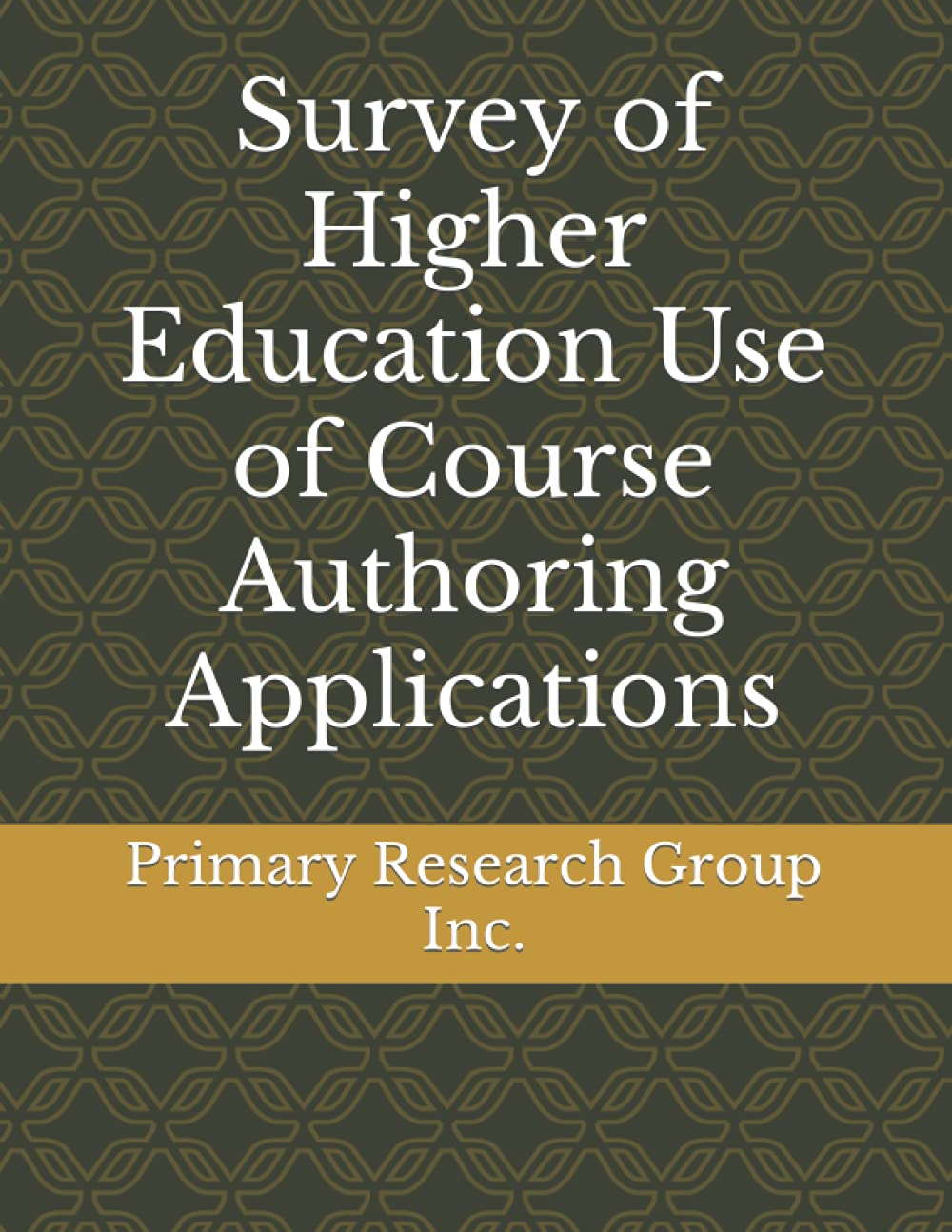Survey of Higher Education Use of Course Authoring Applications Study Guides