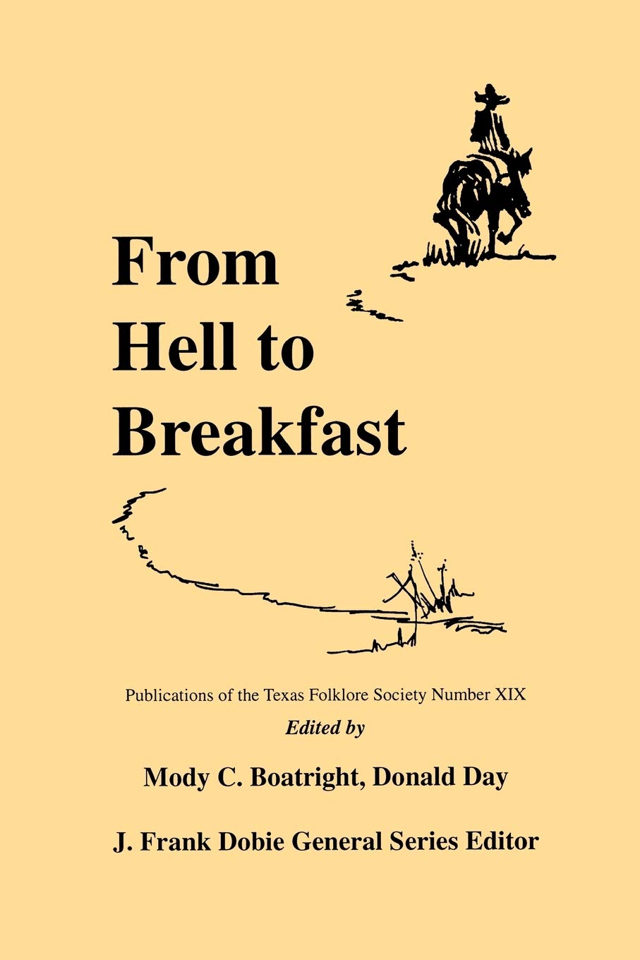 From Hell to Breakfast (Publications of the Texas Folklore Socie Series, 19) Law
