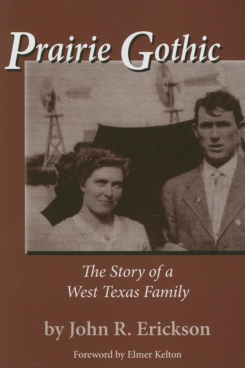 Prairie Gothic: The Story of a West Texas Family (Frances B. Vick, Band 3) Memories