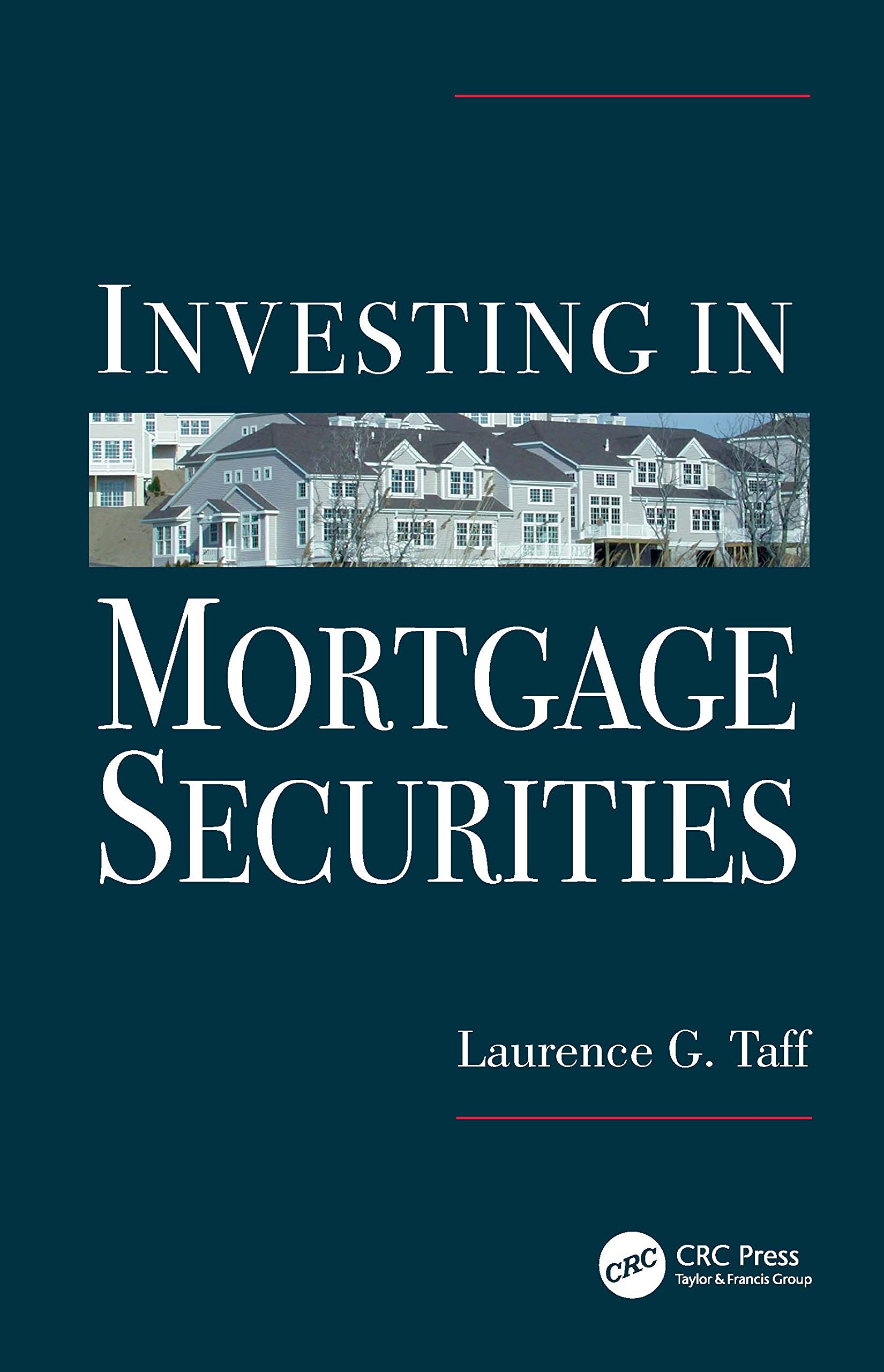 Investing in Mortgage Securities Business, Finance & Career
