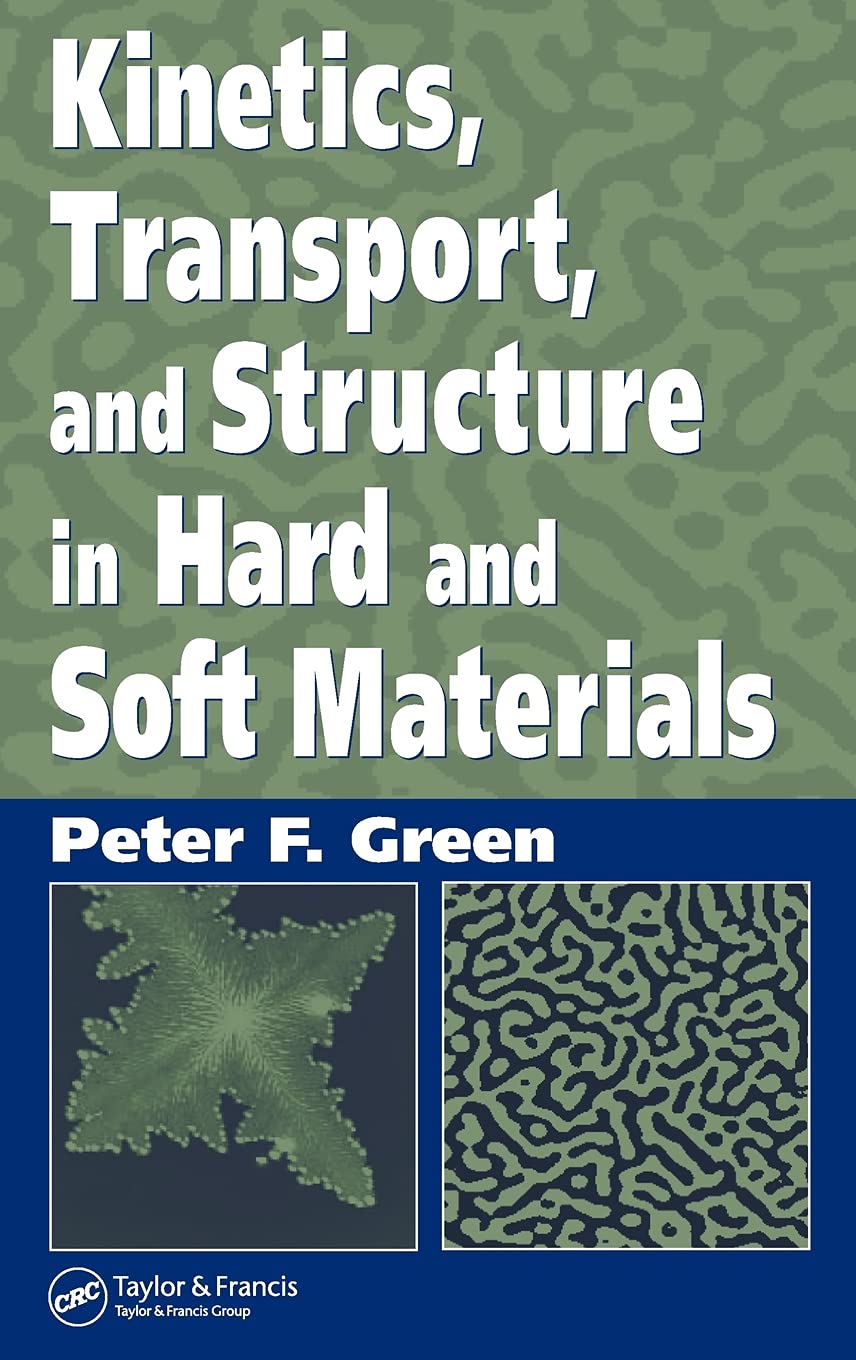 Product Image: Kinetics, Transport, and Structure in Hard and Soft Materials