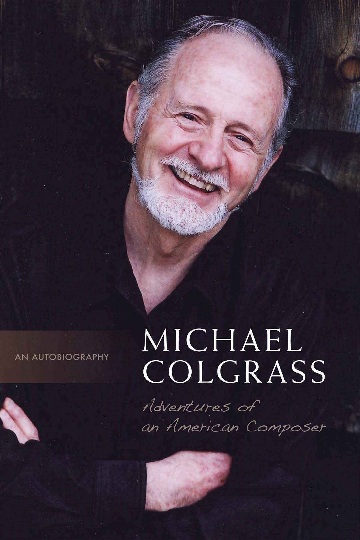 Michael Colgrass: Adventures of an American Composer Social Sciences
