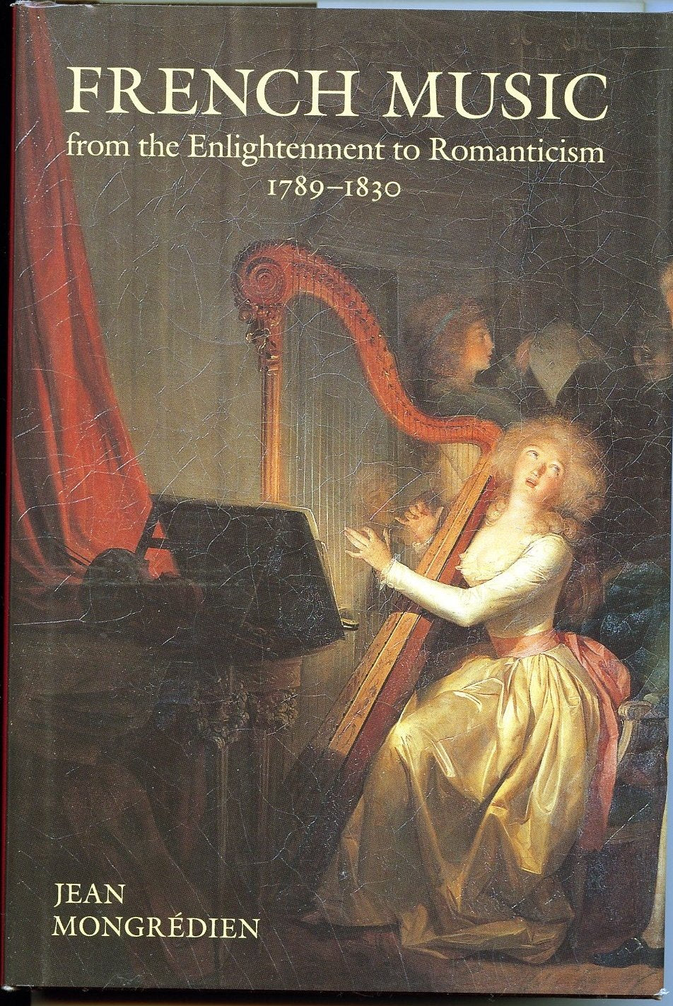 French Music from the Enlightenment to Romanticism: 1789-1830 book