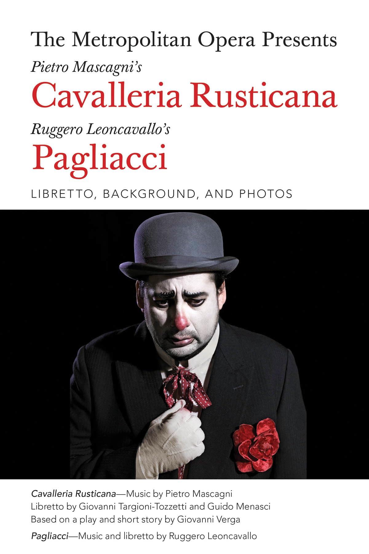 The Metropolitan Opera Presents: Mascagni's Cavalleria Rusticana/Leoncavallo's Pagliacci: Libretto, Background and Photos Social Sciences