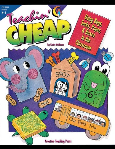 Teachin' Cheap: Using Bags, Sacks, Paper, & Boxes in the Classroom Education & Training