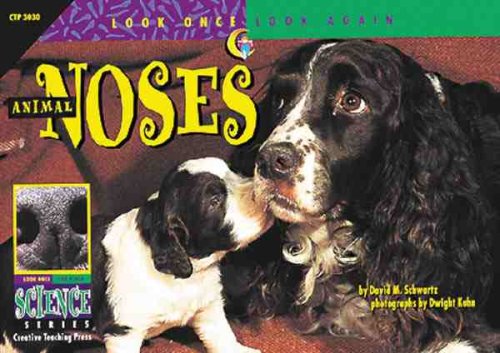 Animal Noses (Look Once, Look Again Science Series) Non-fiction