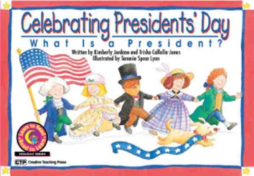 Celebrating President's Day: What Is a President? (Learn to Read Read to Learn Holiday Series) Politics & History